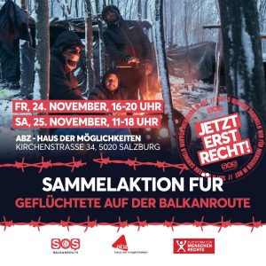 Sammelaktion für Geflüchtete auf der Balkanroute / 24. & 25. Nov. ABZ-Salzburg
